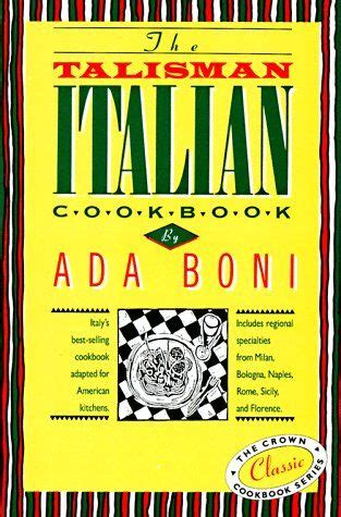 Learn the Art of Italian Cooking from The Talisman Italian Cookbook